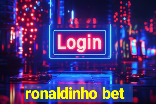 ronaldinho bet